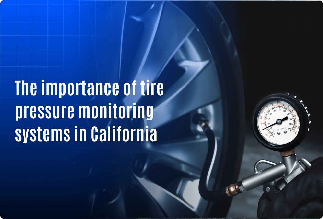 Tire monitoring in California