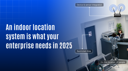 Indoor location enterprise needs in 2025