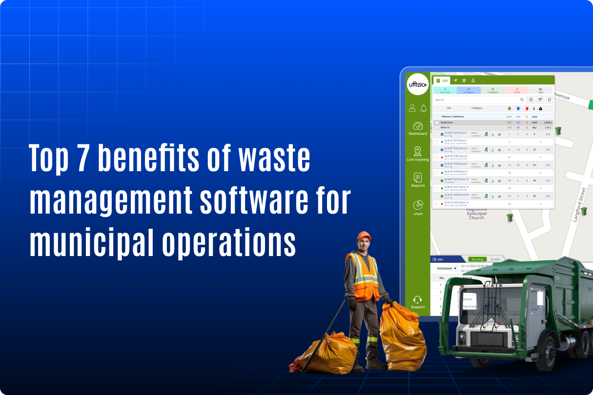 Top 7 Benefits of Waste Management Software for Municipal Operations