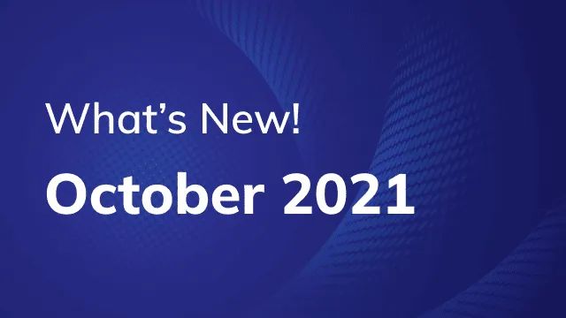 Updates for the month of October!