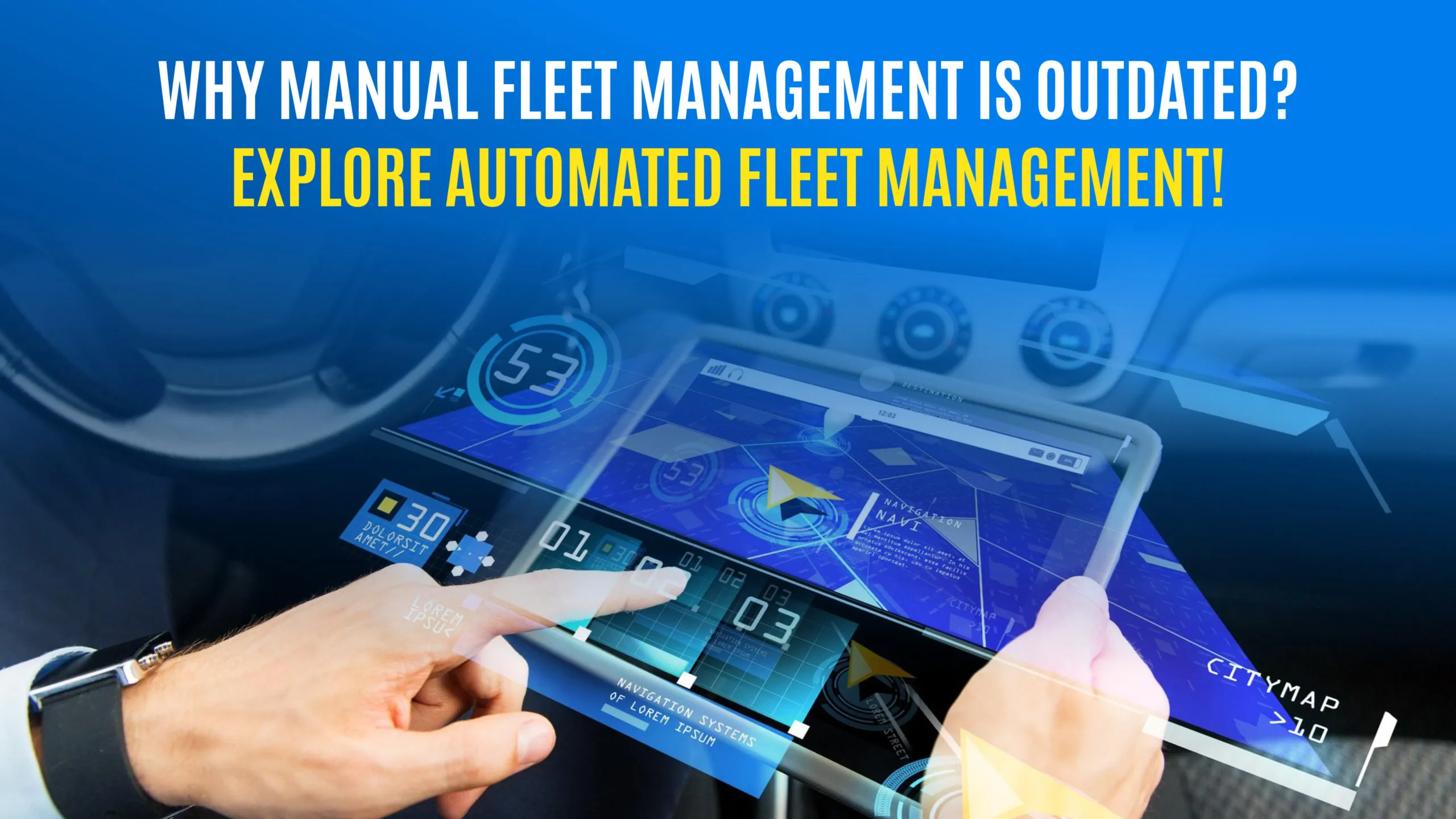 Improve Your Process With Automated Fleet Management