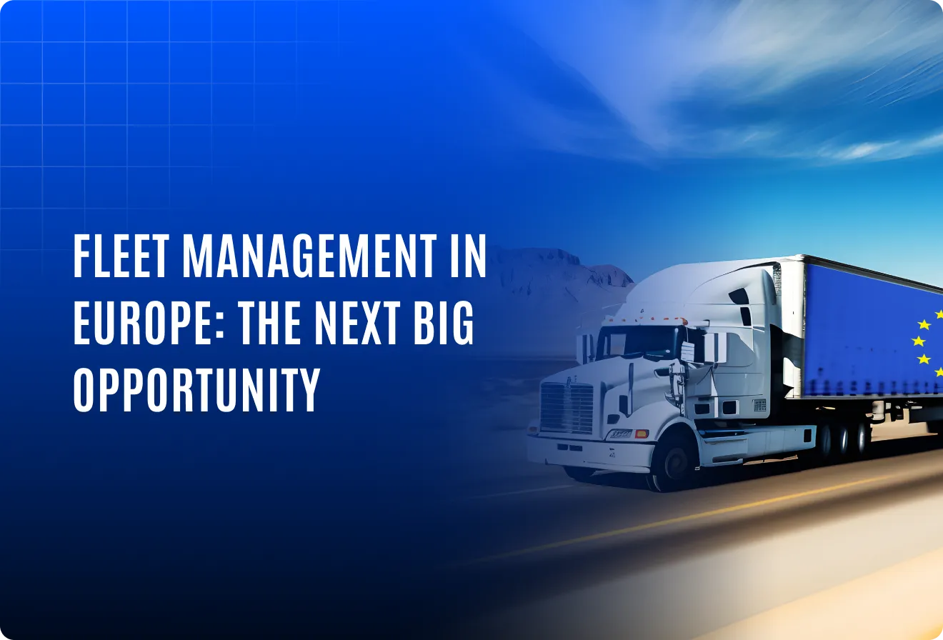 Fleet management in Europe: A growing opportunity in 2025