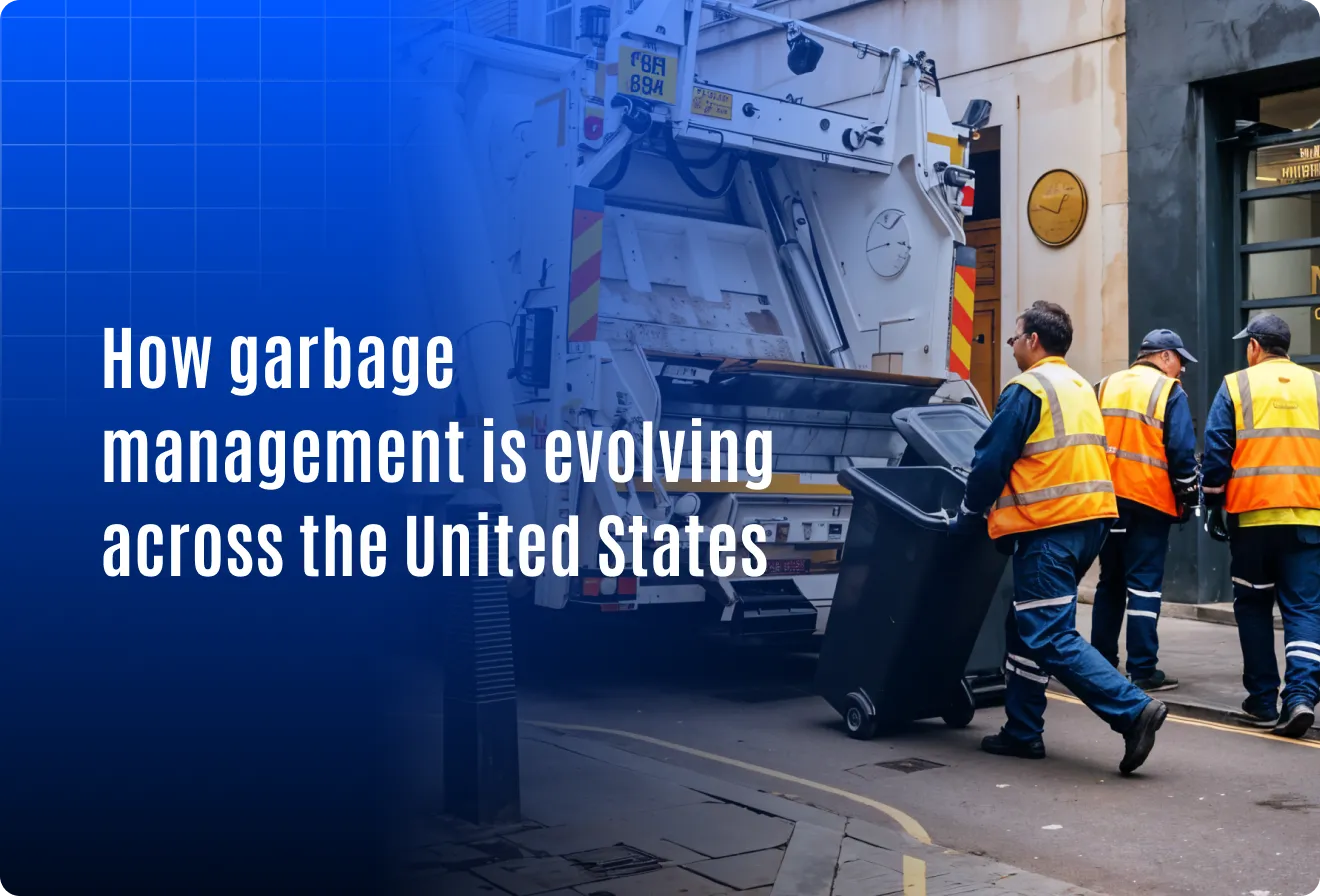 How garbage management is evolving across the United States