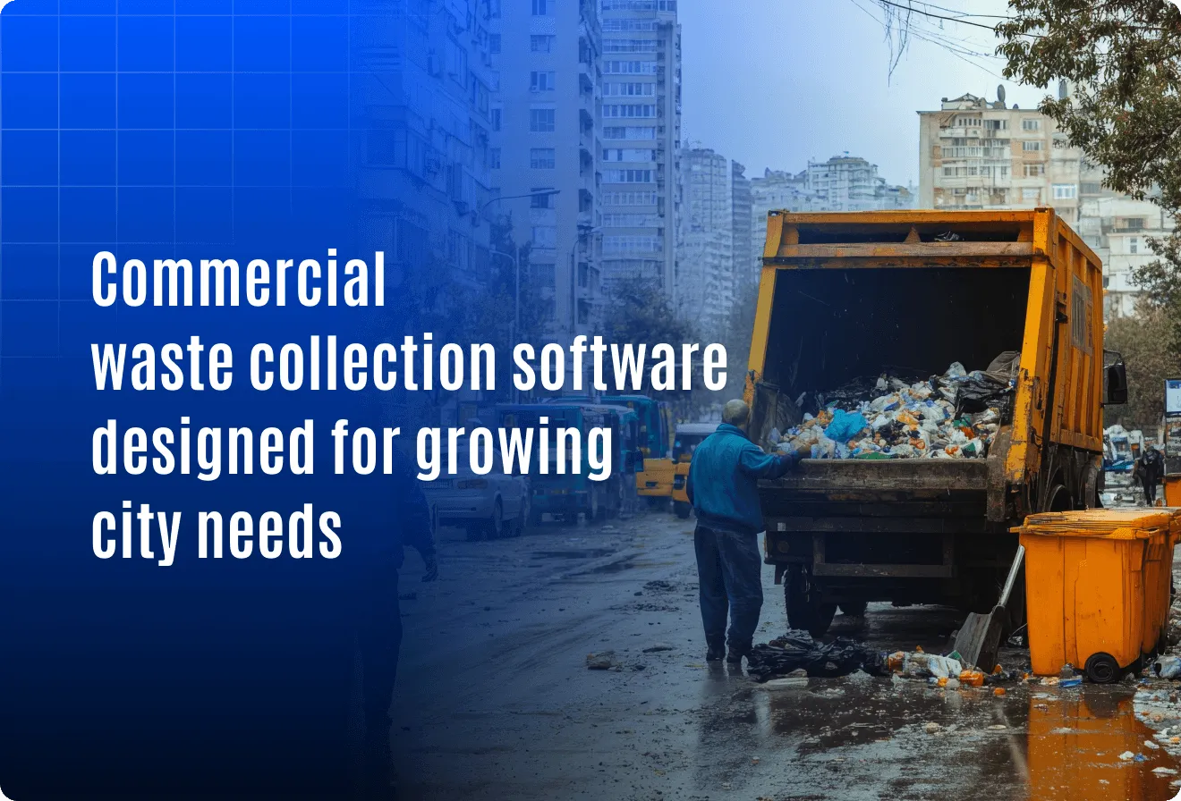 What makes commercial waste collection software essential for urban growth