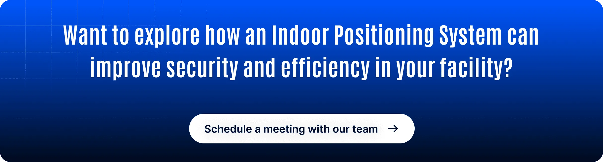 Indoor Positioning System CTA