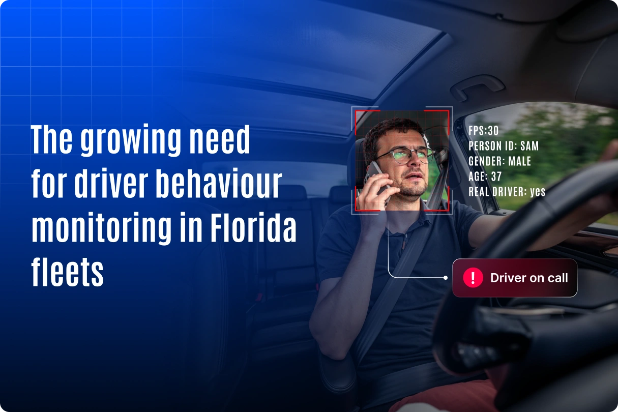 The Growing Need for a Driver Behavior Monitoring System in Florida Fleet Operations