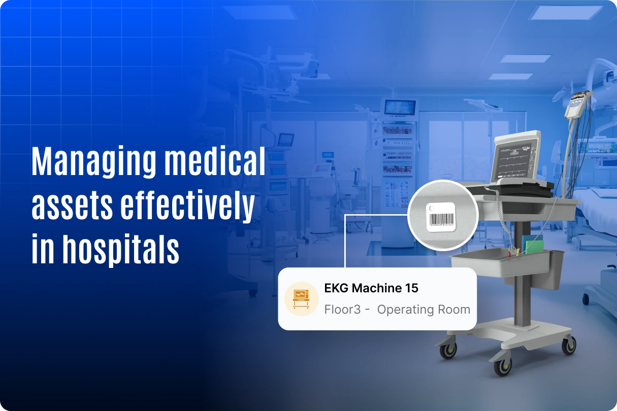 How Asset Tracking Software Helps Hospitals Manage Medical Assets Effectively