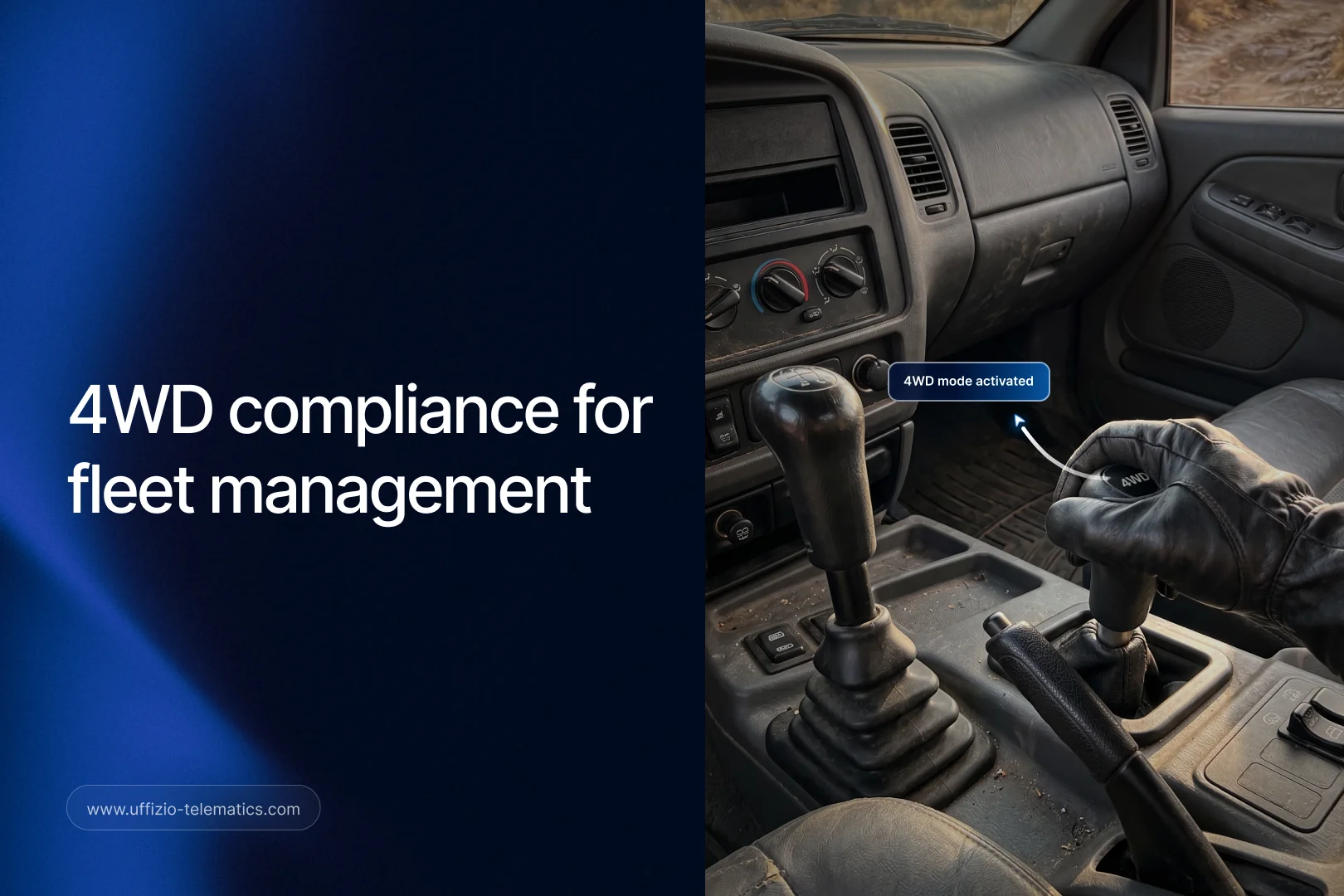 Stop Relying on Drivers to Remember. Automate 4WD Compliance Instead