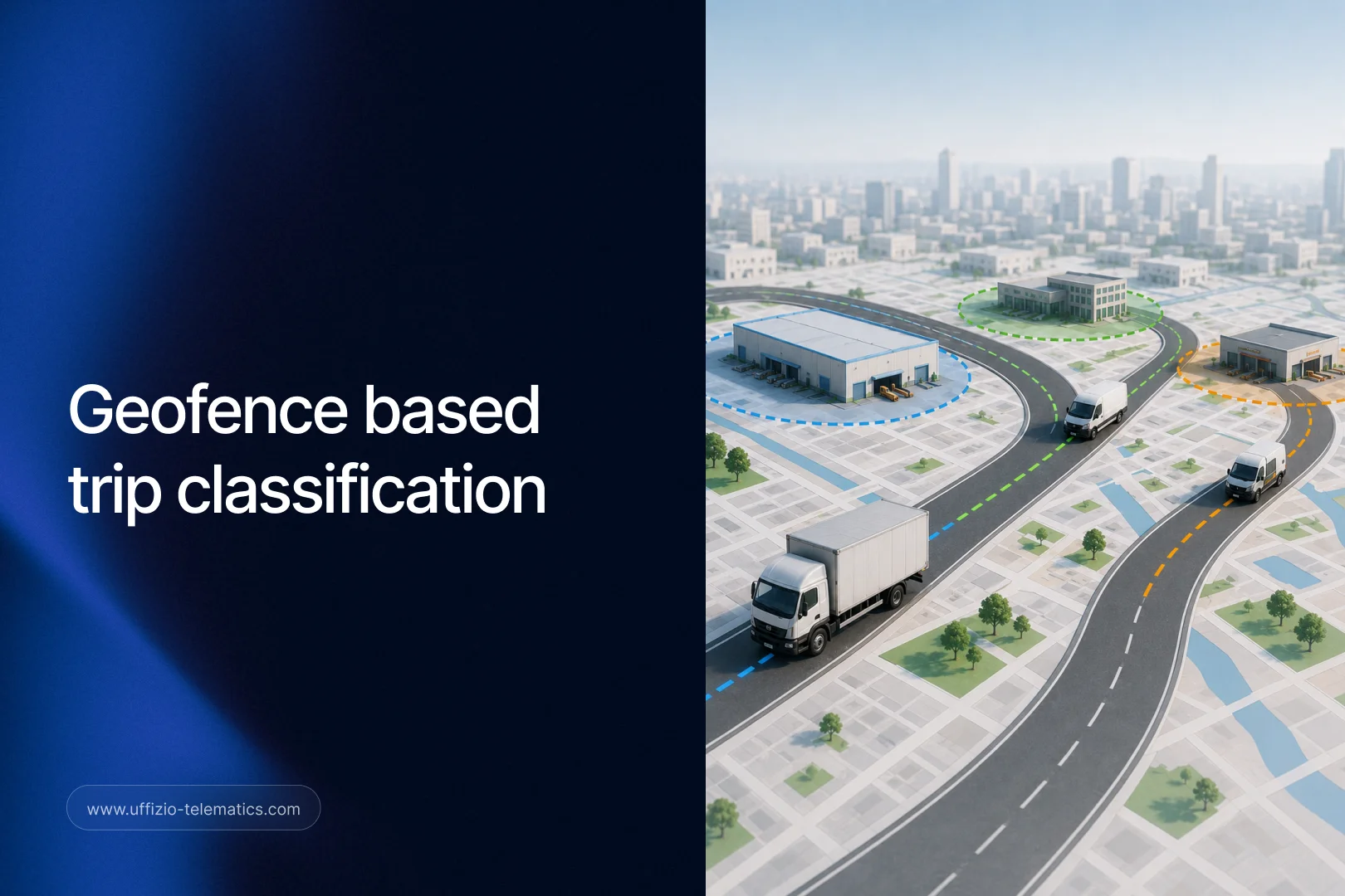 How Geofence-Based Trip Classification Improves Fleet Management Accuracy
