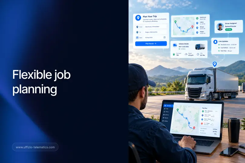 What Is Flexible Job Planning? How Fleet Operations Can Adapt to Real-World Changes
